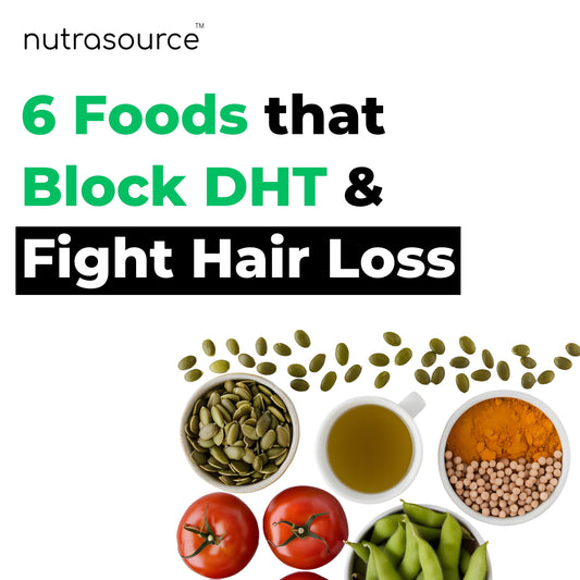 6 Foods that Block DHT & Fight Hair Loss