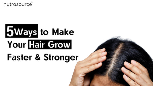 5 Ways to Make Your Hair Grow Faster & Stronger